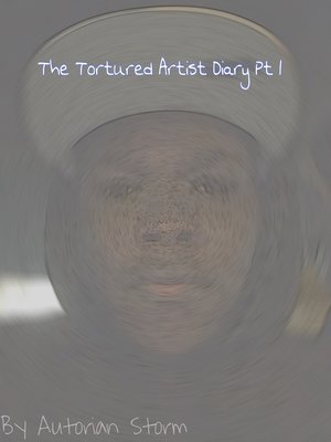 cover image of The Tortured Artist Diary Pt 1